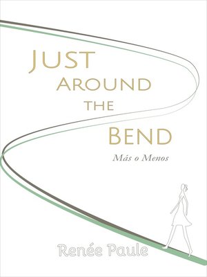 cover image of Just Around the Bend